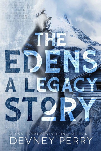 The Edens – A Legacy Short Story, Devney Perry
