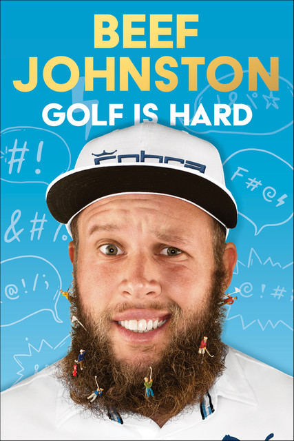 Golf Is Hard, Beef Johnston