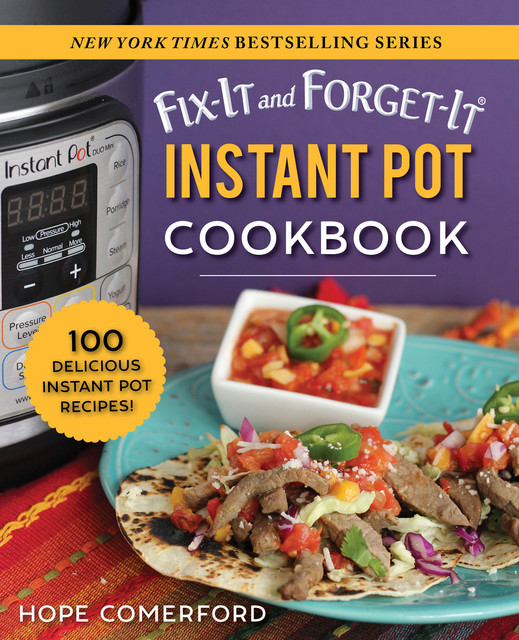 Fix-It and Forget-It Instant Pot Cookbook, Hope Comerford