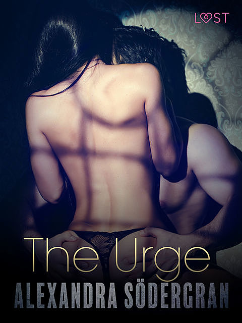 The Urge – Erotic Short Story, Alexandra Södergran