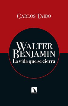 Walter Benjamin, Carlos Taibo