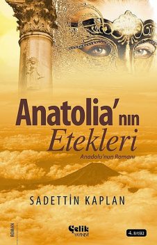 Anatolia'nın Etekleri, Sadettin Kaplan