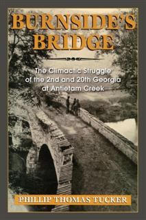 Burnside's Bridge, Phillip Thomas Tucker