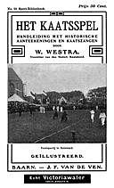 Het kaatsspel handleiding met historische aanteekeningen en kaatszangen, Willem Westra