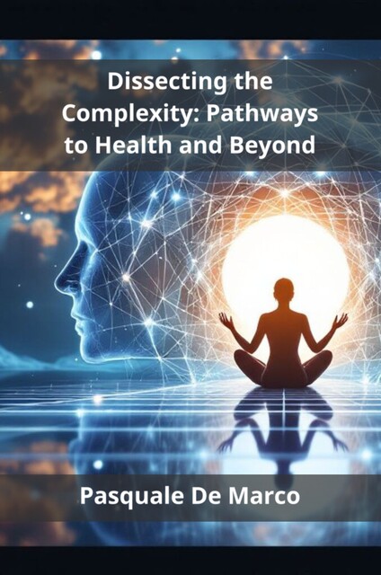 Dissecting the Complexity, Pasquale De Marco