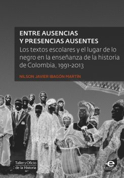 Entre ausencias y presencias ausentes, Nilson Javier Ibagón Martín