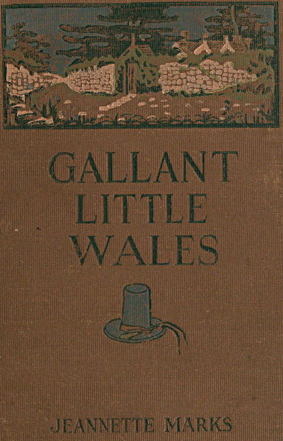 Gallant Little Wales, Jeannette Augustus Marks