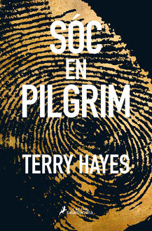 Sóc en Pilgrim (català), Terry Hayes