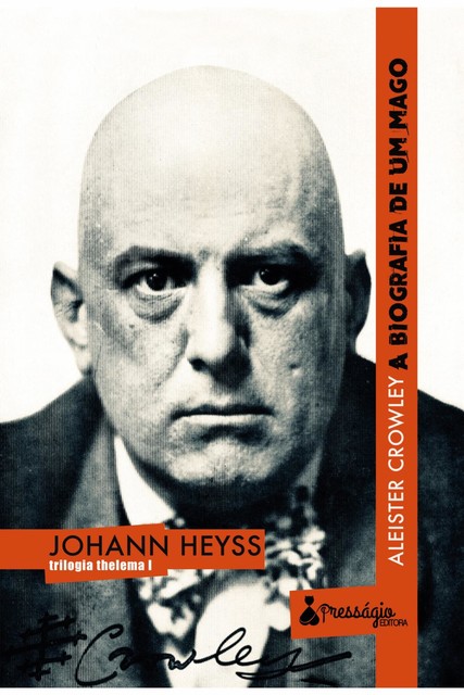 Aleister Crowley, Johann Heyss
