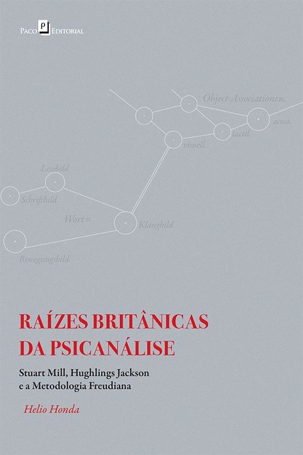 Raízes Britânicas da Psicanálise, Helio Honda