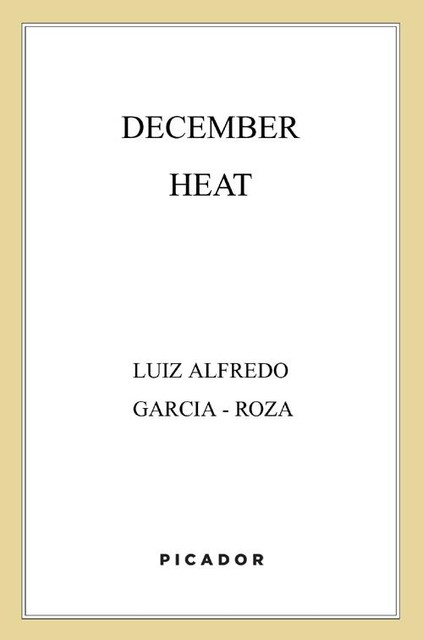 December Heat, Luiz Alfredo Garcia-Roza