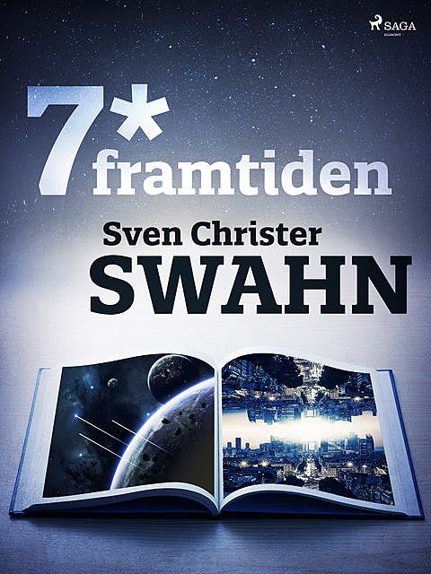 7*framtiden, Sven Christer Swahn