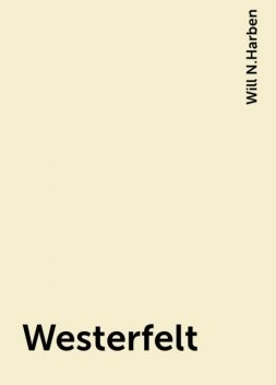 Westerfelt, Will N.Harben