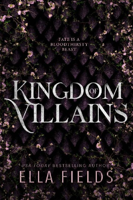 Kingdom of Villains, Ella Fields