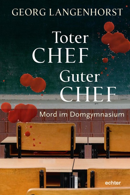 Toter Chef – guter Chef, Georg Langenhorst
