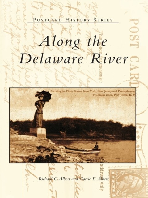 Along the Delaware River, Richard C. Albert