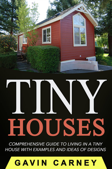 Tiny Houses, Gavin Carney