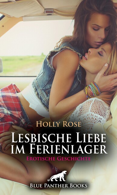 Lesbische Liebe im Ferienlager | Erotische Geschichte, Holly Rose