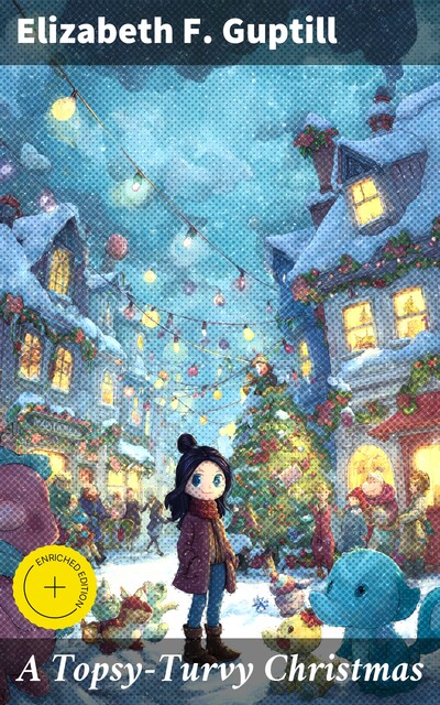 A Topsy-Turvy Christmas, Elizabeth F. Guptill