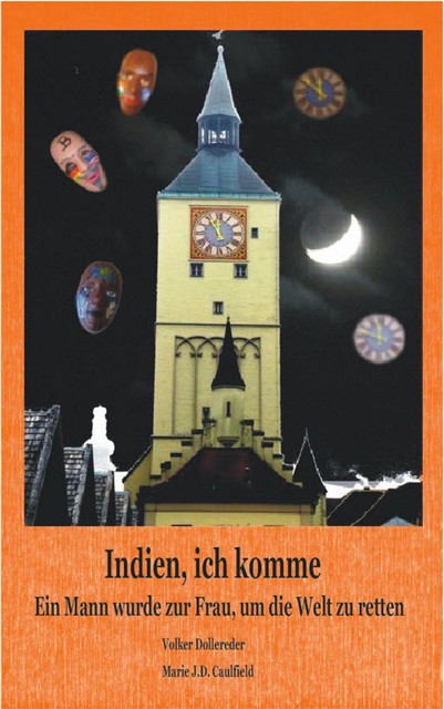 Indien, ich komme, Marie J.D. Caulfield