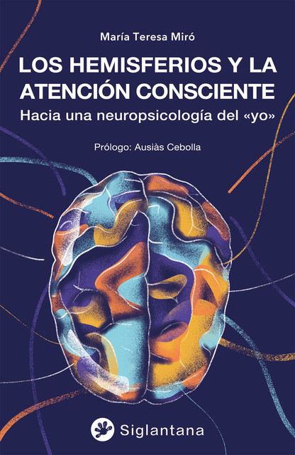 Los hemisferios y la atención consciente, María Teresa Miró