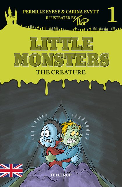 Little Monsters #1: The Creature, Carina Evytt, Pernille Eybye