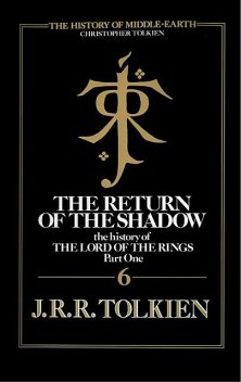 The Return Of The Shadow, Christopher Tolkien