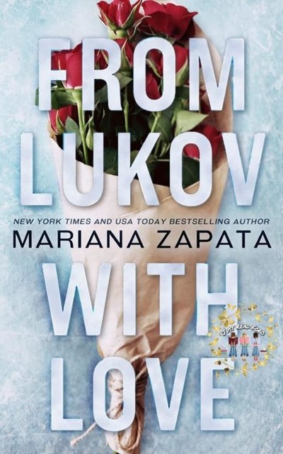 From Lukov With Love, Mariana Zapata