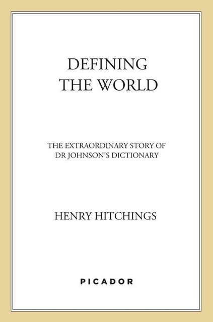 Defining the World, Henry Hitchings