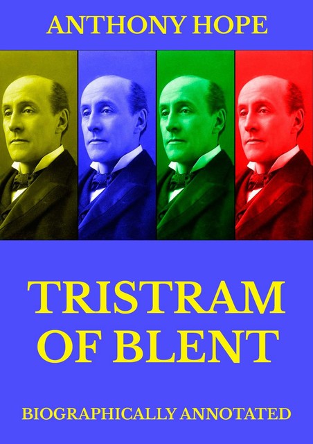 Tristram of Blent, Anthony Hope