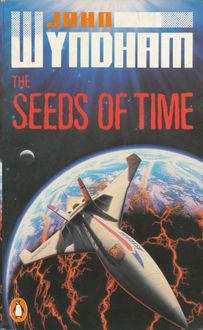 The Seeds of Time, John Wyndham