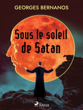Sous Le Soleil De Satan, Georges Bernanos