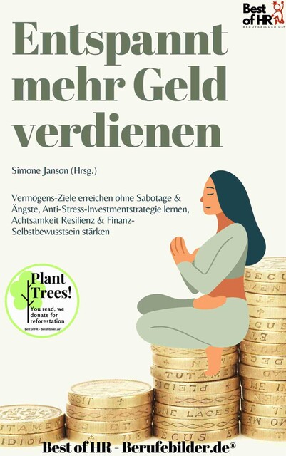Entspannt mehr Geld verdienen, Simone Janson