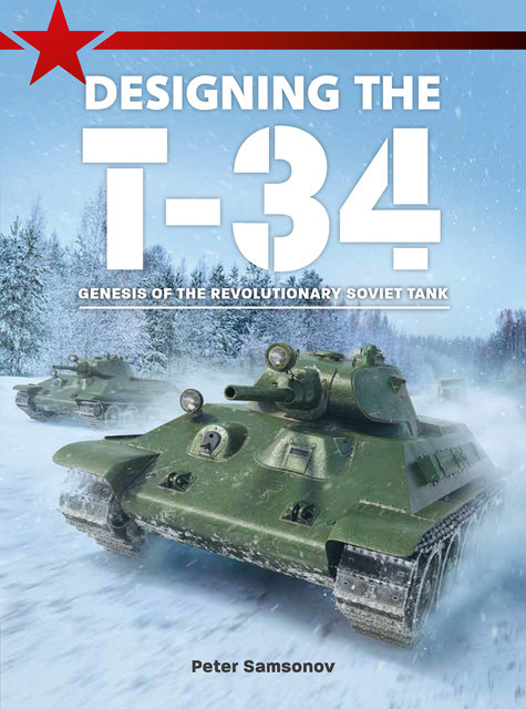 Designing the T-34, Peter Samsonov