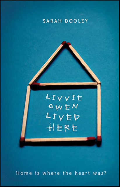 Livvie Owen Lived Here, Sarah Dooley