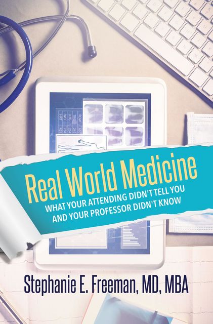 Real World Medicine, Stephanie Freeman