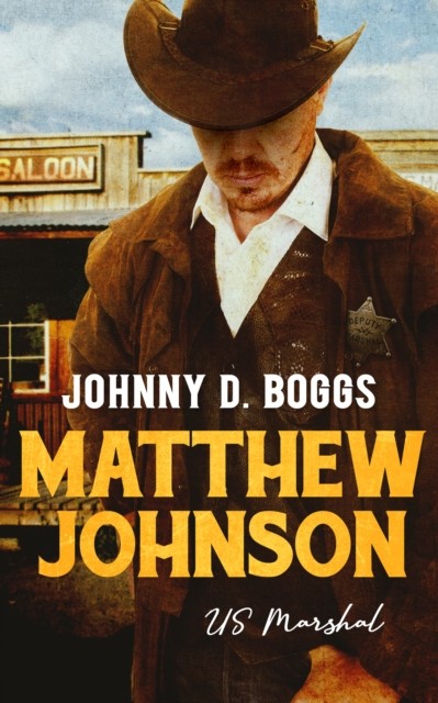 Matthew Johnson, US Marshal, Johnny D. Boggs