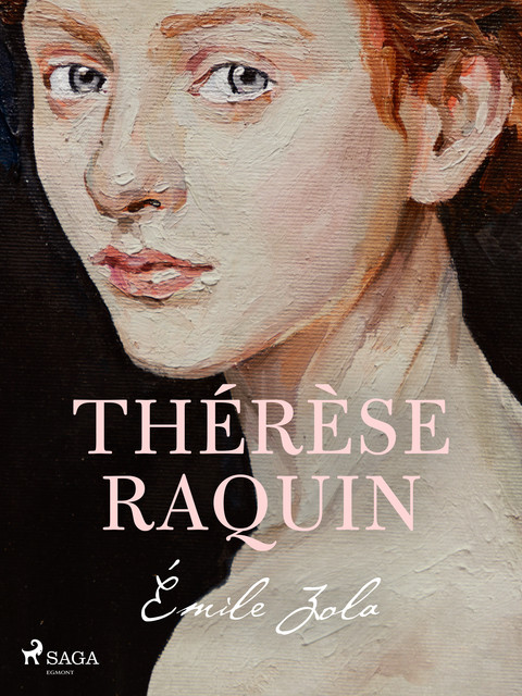 Thérèse Raquin, Émile Zola