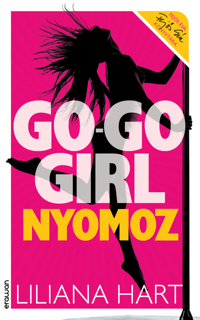 Go-go girl nyomoz, Liliana Hart