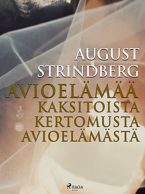 Avioelämää 1: Kaksitoista kertomusta avioelämästä, August Strindberg