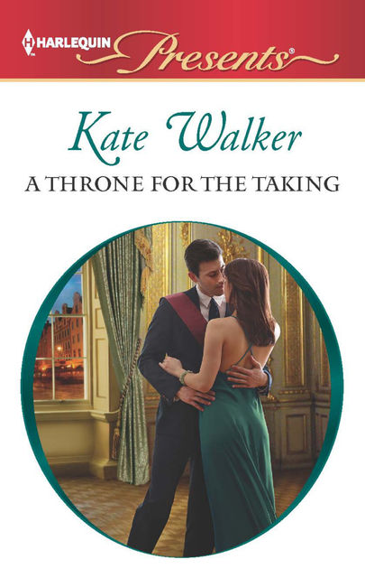 A Throne for the Taking, Kate Walker