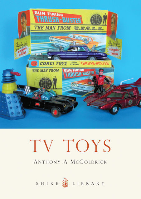 TV Toys, Anthony A McGoldrick