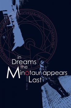 In Dreams the Minotaur Appears Last, Adam Craig