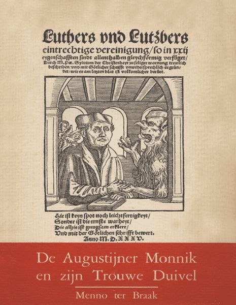 De augustijner monnik en zijn trouwe duivel, Menno ter Braak