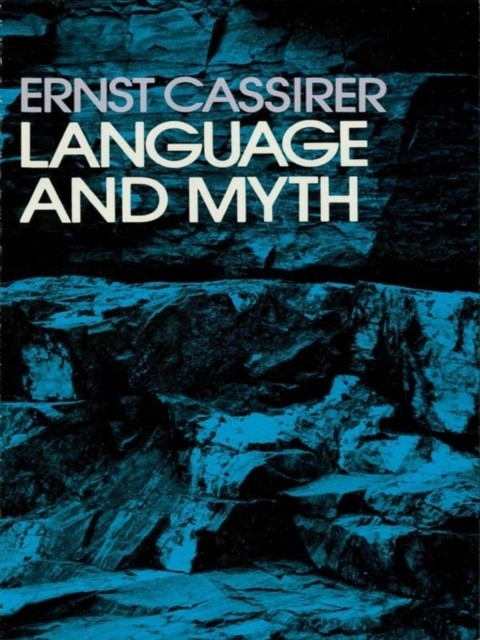 Language and Myth, Ernst Cassirer