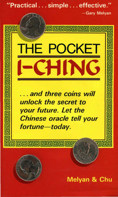 Pocket I-Ching, Gary G. Melyan, Wen-Kuang Chu