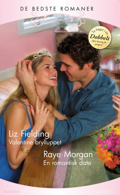 Valentine brylluppet / En romantisk date, Raye Morgan, Liz Fielding