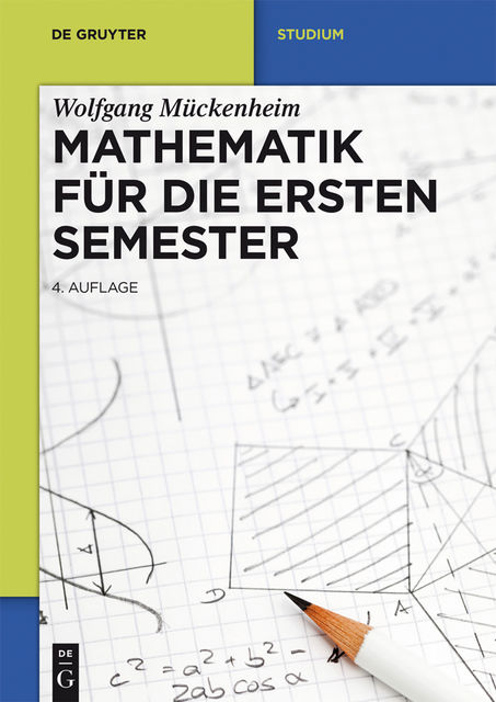 Mathematik für die ersten Semester, Wolfgang Mückenheim