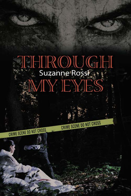 Through My Eyes, Suzanne Rossi