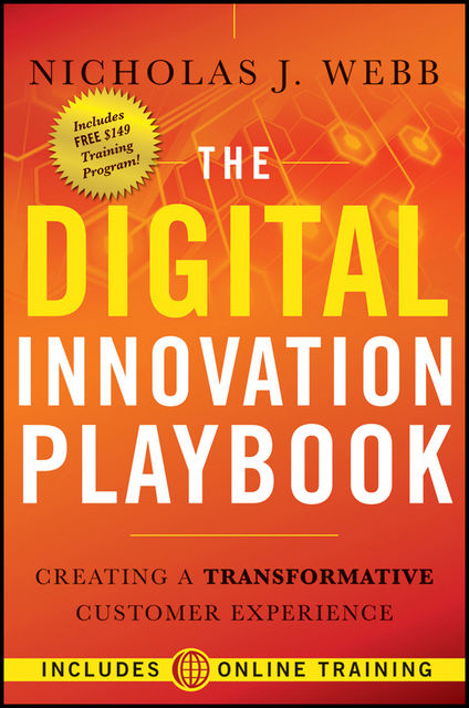The Digital Innovation Playbook, Nicholas J.Webb